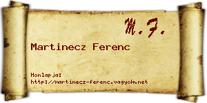 Martinecz Ferenc névjegykártya